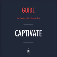 Guide to Vanessa Van Edwards's Captivate by Instaread