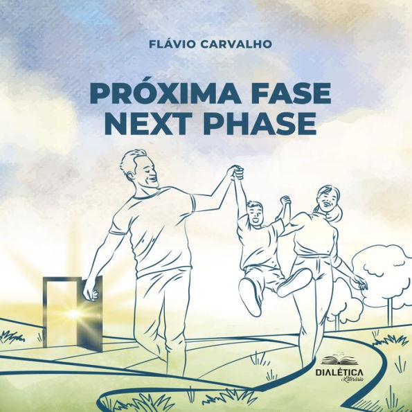 Próxima Fase: next phase (Abridged)