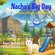Nacho's Big Day: A Story of Bravery and Friendship