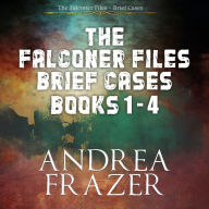 Falconer Files Brief Cases Books 1, The - 4