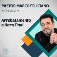 Arrebatamento a Hora Final