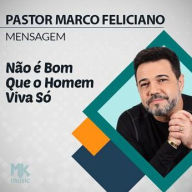 Não é Bom Que o Homem Viva Só