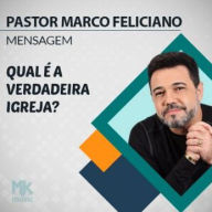 Qual é a Verdadeira Igreja?