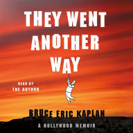 They Went Another Way: A Hollywood Memoir