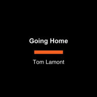 Going Home: A Novel