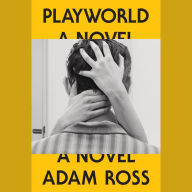 Playworld: A novel