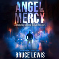 Angel of Mercy: Bruce Lewis