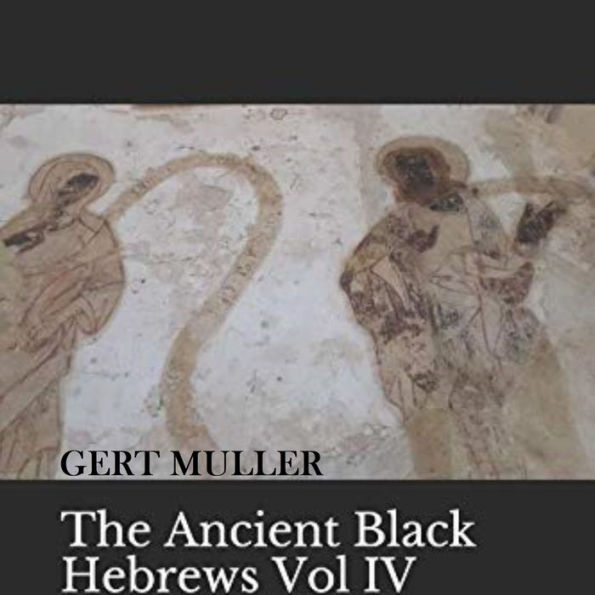 The Ancient Black Hebrews Vol IV: The Cover Up