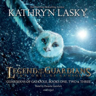 Legend of the Guardians: The Owls of Ga'Hoole: Guardians of Ga'Hoole, Books One, Two, and Three