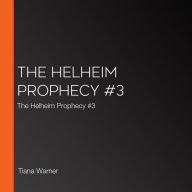 The Helheim Prophecy #3: The Helheim Prophecy #3