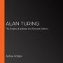 Alan Turing: The Enigma (Updated and Revised Edition)