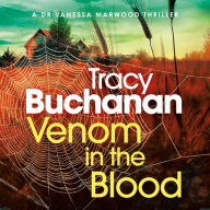 Venom in the Blood: A BRAND NEW completely gripping crime thriller with a nail-biting twist