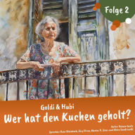 Goldi & Hubi - Wer hat den Kuchen geholt? (Staffel 2, Folge 2)