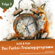Goldi & Hubi - Das Fuchsi-Trainingsprogramm (Staffel 2, Folge 3)