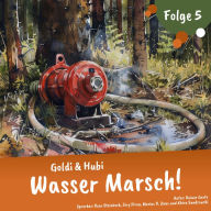 Goldi & Hubi - Wasser Marsch! (Staffel 2, Folge 5)