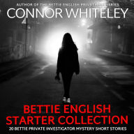 Bettie English Mystery Starter Collection: 20 Bettie Private Investigator Mystery Short Stories