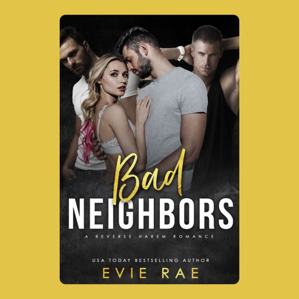 Bad Neighbors: A Boys Next Door New Adult Romance