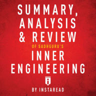 Summary, Analysis & Review of Sadhguru's Inner Engineering