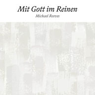 Mit Gott im Reinen (Abridged)