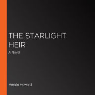 The Starlight Heir: A Novel