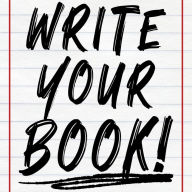 Write Your Book: Tell Your Life Story