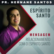 Relacionamento Com o Espírito Santo