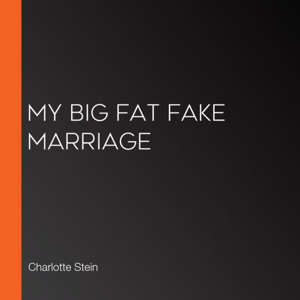 My Big Fat Fake Marriage