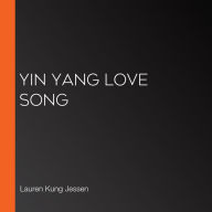 Yin Yang Love Song