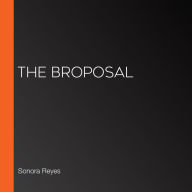 The Broposal