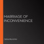 Marriage of Inconvenience