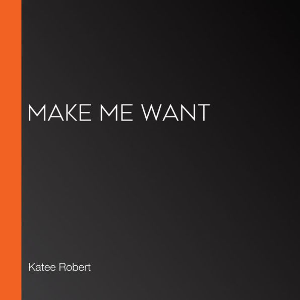 Make Me Want