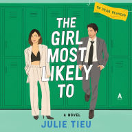 The Girl Most Likely To: A Novel