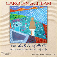 The Zen of Art: With Notes on the Art of Life