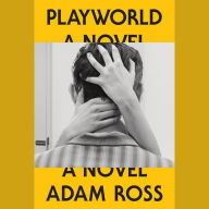 Playworld: A Novel