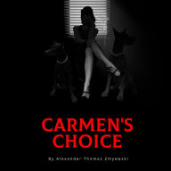 Carmen's Choice