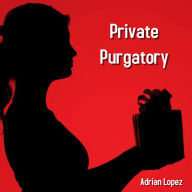 Private Purgatory