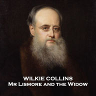 Mr Lismore and the Widow: A man is offered a bride but at what cost