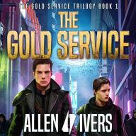 The Gold Service: A New Sci-Fi Action Adventure - The Capital Adventures #4