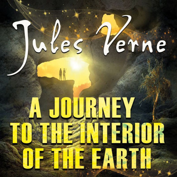 A Journey to the Interior of the Earth (Abridged)