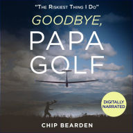 Goodbye, Papa Golf: 