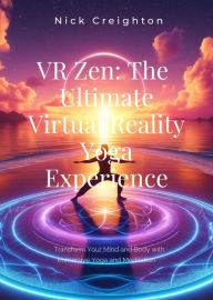 VR Zen: The Ultimate Virtual Reality Yoga Experience