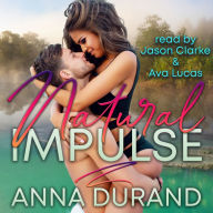 Natural Impulse: Au Naturel Trilogy, Book 2