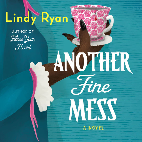 Another Fine Mess: A Novel