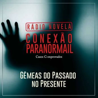 Gêmeas do Passado no Presente