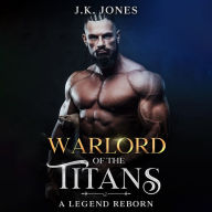 Warlord of the Titans: A Legend Reborn