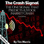The Crash Signal: The One Signal that Predicts a Stock Market Crash