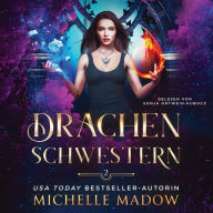 Drachenschwestern 2 - Drachen Magie Hörbuch