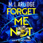 Forget Me Not: The Brand New Helen Grace Thriller