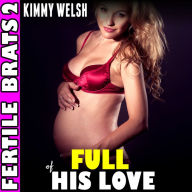 Full of His Love: Fertile Brats 2