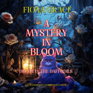 A Mystery in Bloom: Deceit in the Daffodils (An Alice Bloom Cozy Mystery-Book 3): Digitally narrated using a synthesized voice